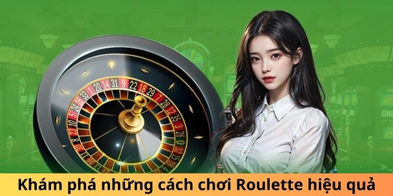 cach-choi-roulette-hieu-qua