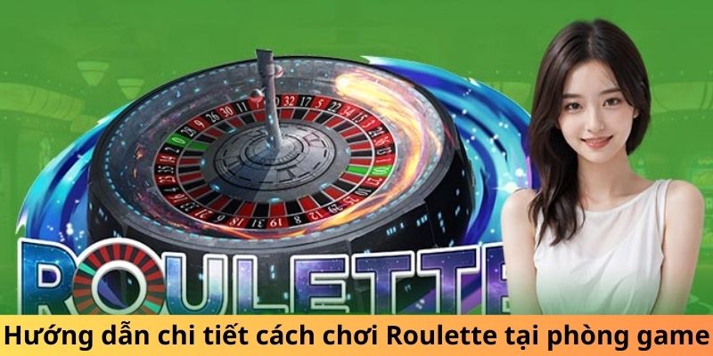 cach-choi-roulette-huong-dan