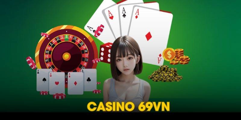 casino-69vn-so-luoc