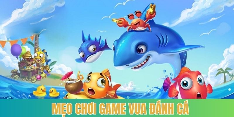 meo-choi-game-vua-danh-ca